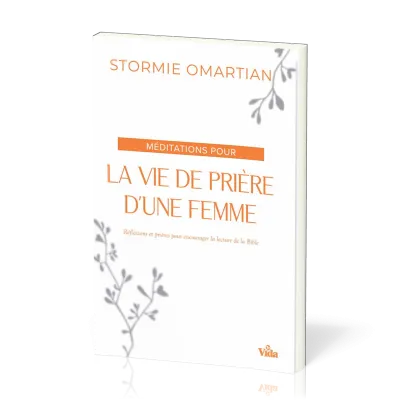 Méditations pour la vie de prière d'une femme