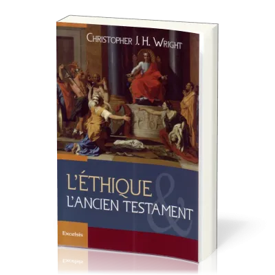 Ethique et l'Ancien Testament, L'