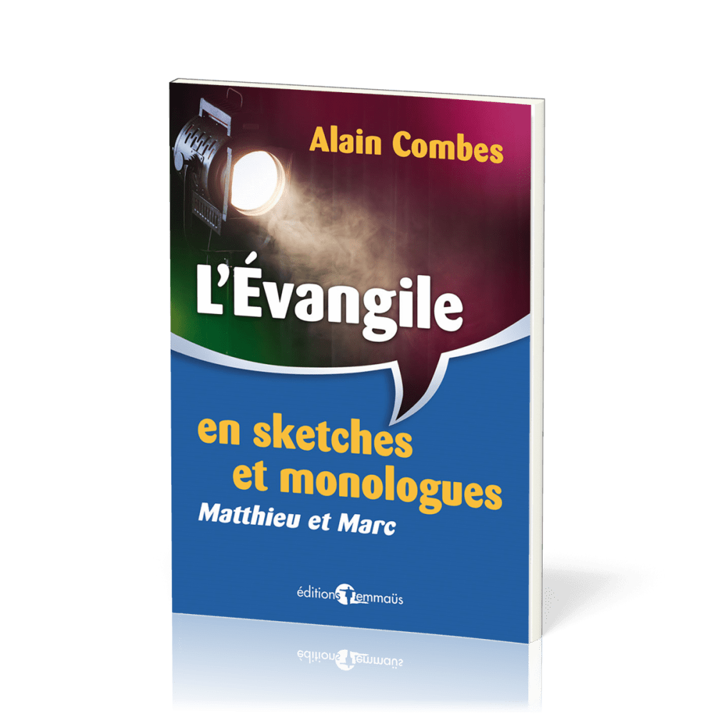 Evangile en sketches et monologues, L' (Matthieu et Marc)