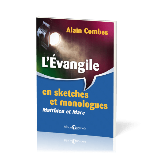 Evangile en sketches et monologues, L' (Matthieu et Marc)