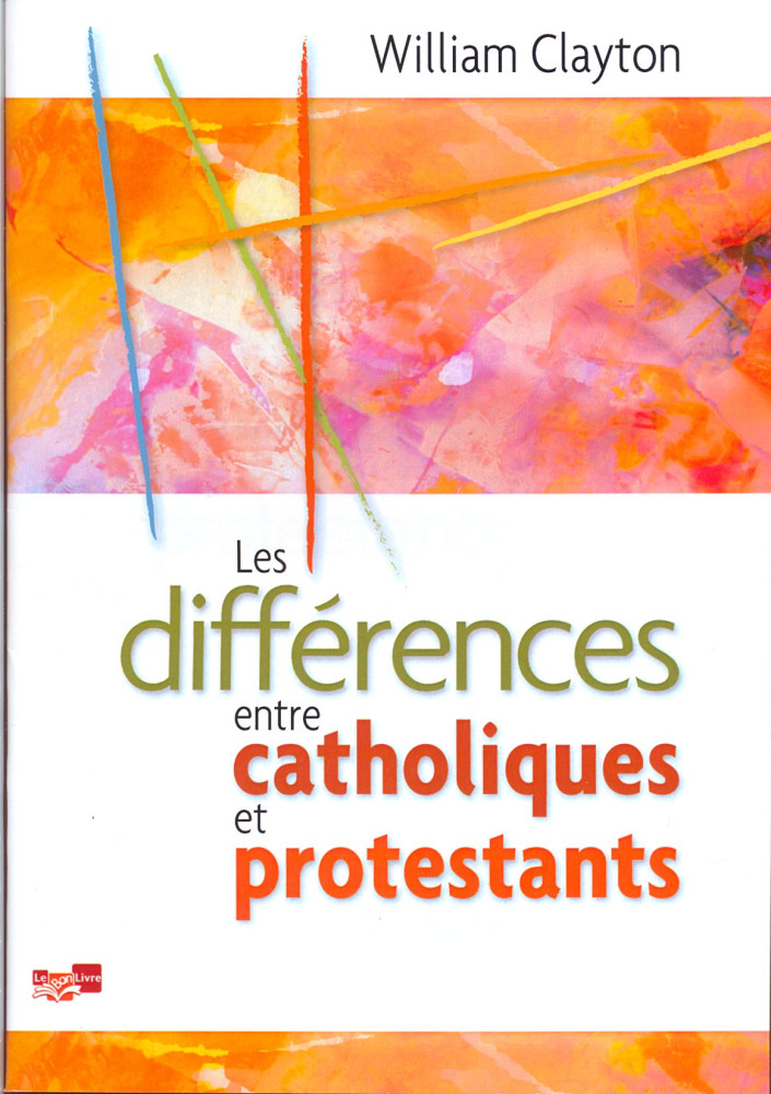 Différences entre catholiques et protestants, Les