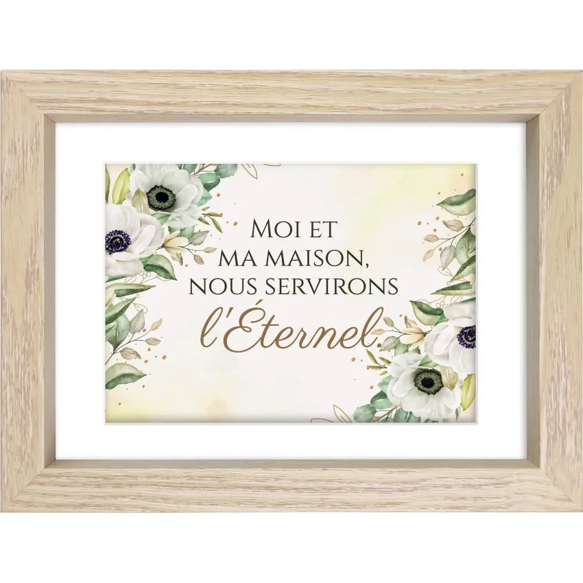Cadre Moi et ma maison, nous servirons l'Eternel.