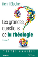 Grandes questions de la théologie, Les - Vol 2