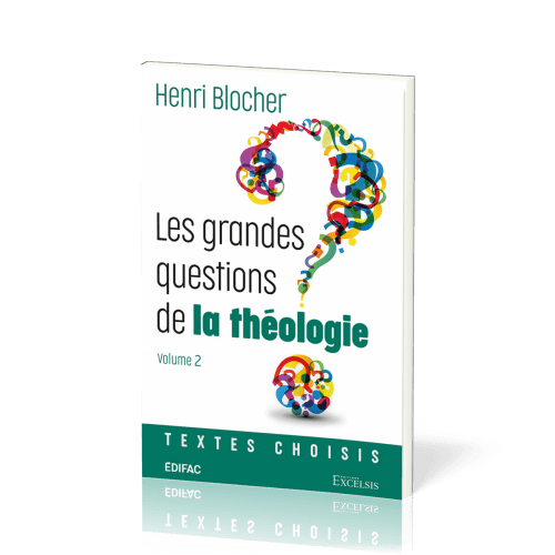 Grandes questions de la théologie, Les - Vol 2