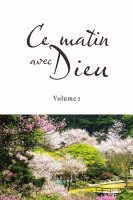 Ce matin avec Dieu - Volume 1