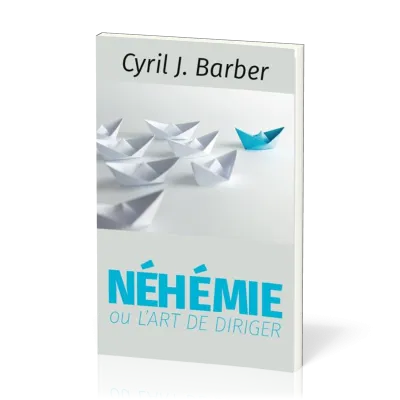Néhémie ou l'art de diriger