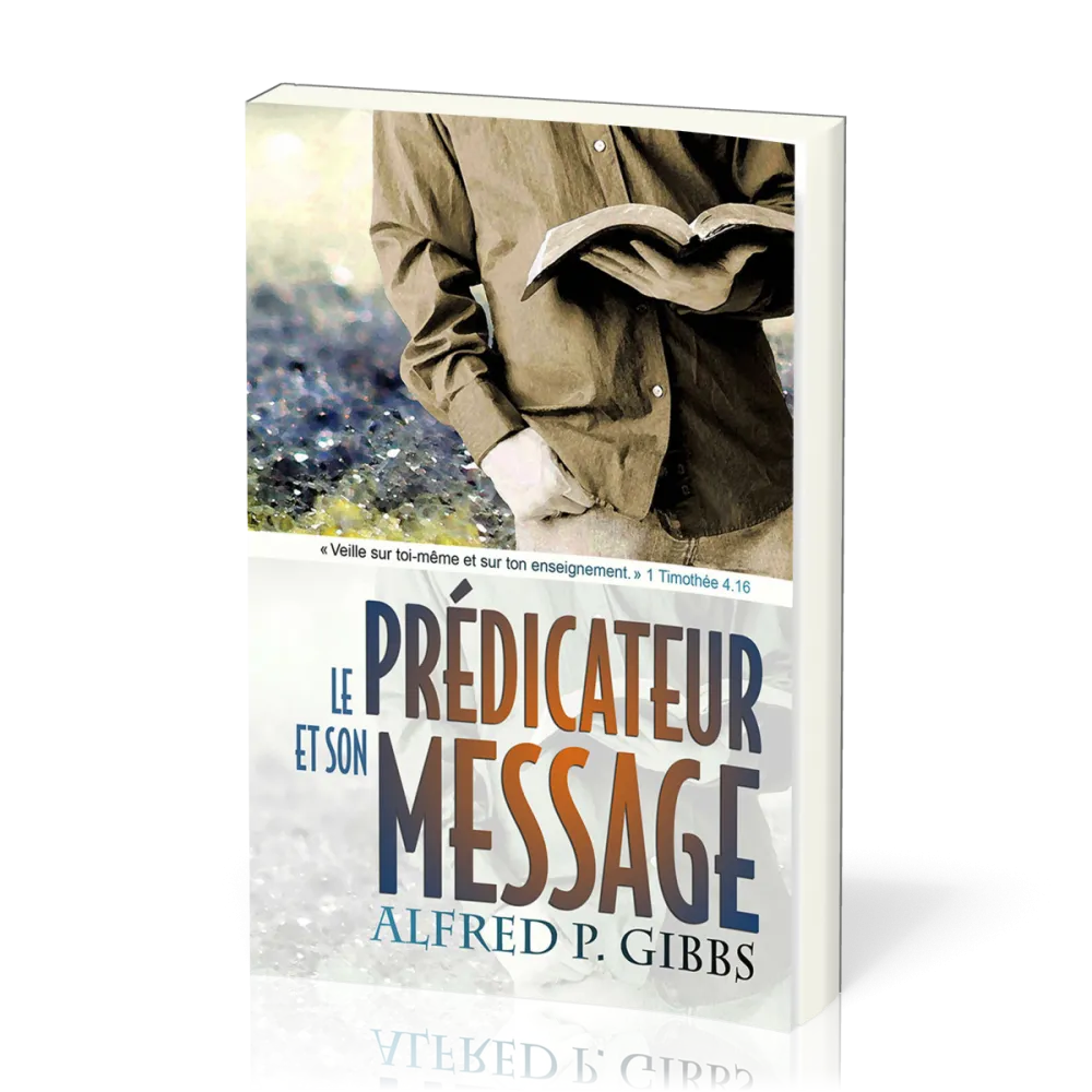 Prédicateur et son message, Le