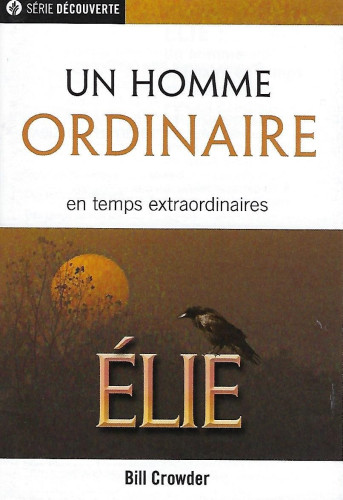 Elie, un homme ordinaire en temps extraordinaire