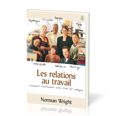 Relations au travail, Les