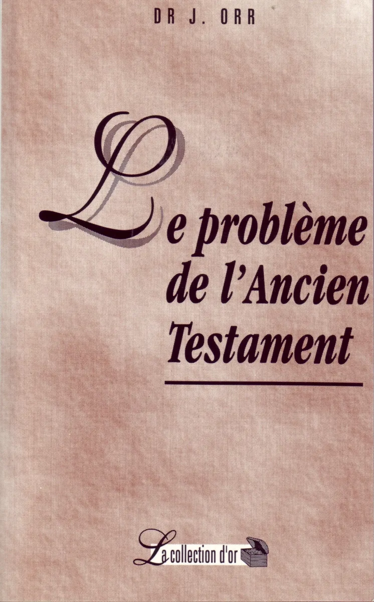Problème de l’Ancien Testament, Le