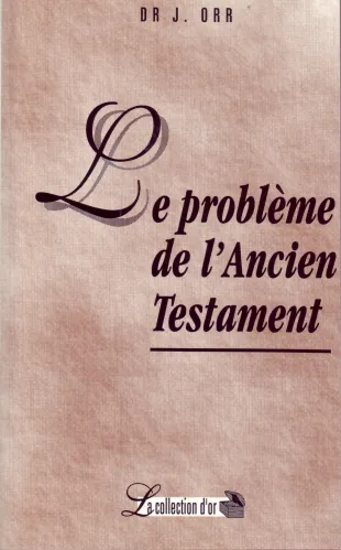 Problème de l’Ancien Testament, Le