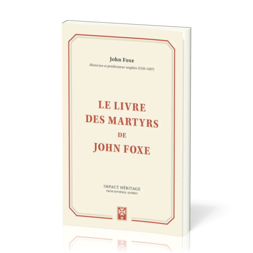 Livre des martyrs de John Foxe, Le
