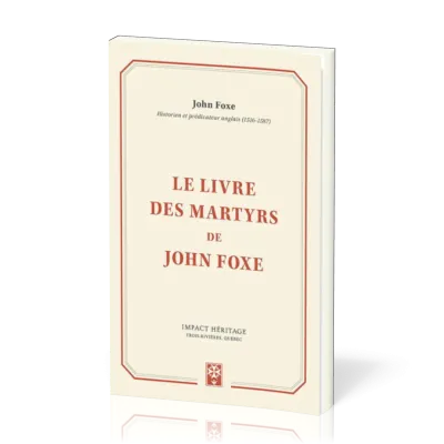 Livre des martyrs de John Foxe, Le