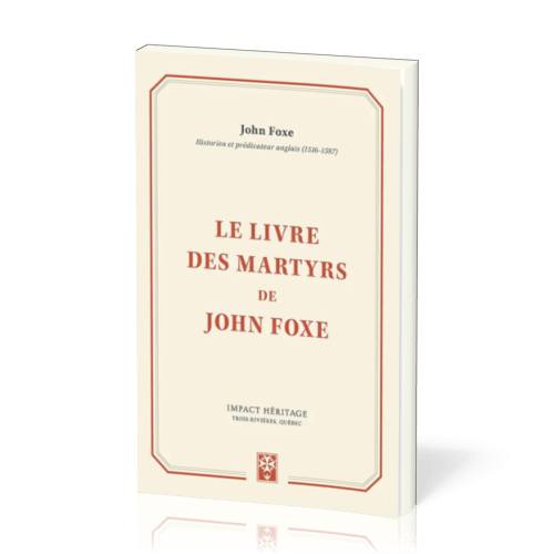 Livre des martyrs de John Foxe, Le