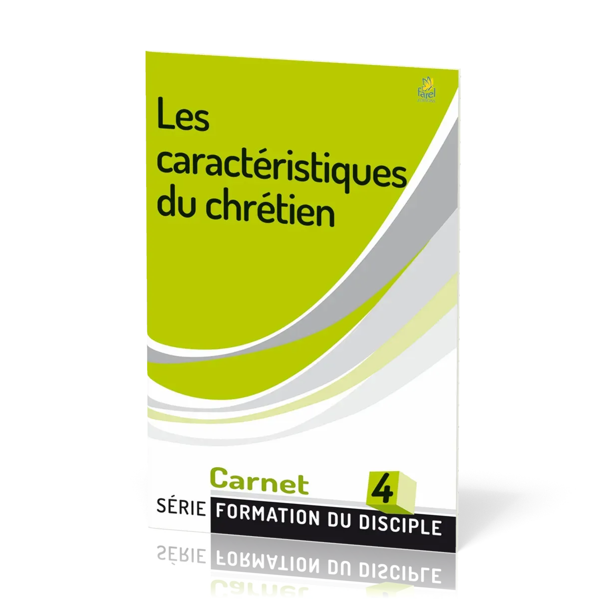 Caractéristiques du chrétien - Formation du disciple 4