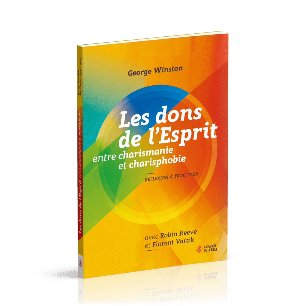 Dons de l'Esprit, Les - entre charismanie et charisphobie