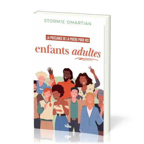 Puissance de la prière pour vos enfants adultes, La