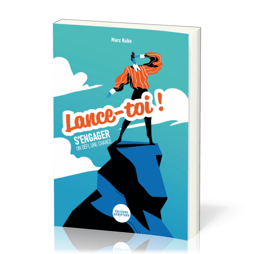 Lance-toi ! - S'engager, un défi, une chance