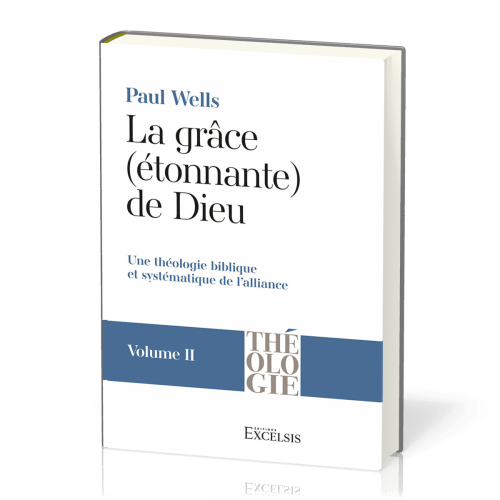 Grâce (étonnante) de Dieu, La - Vol 2