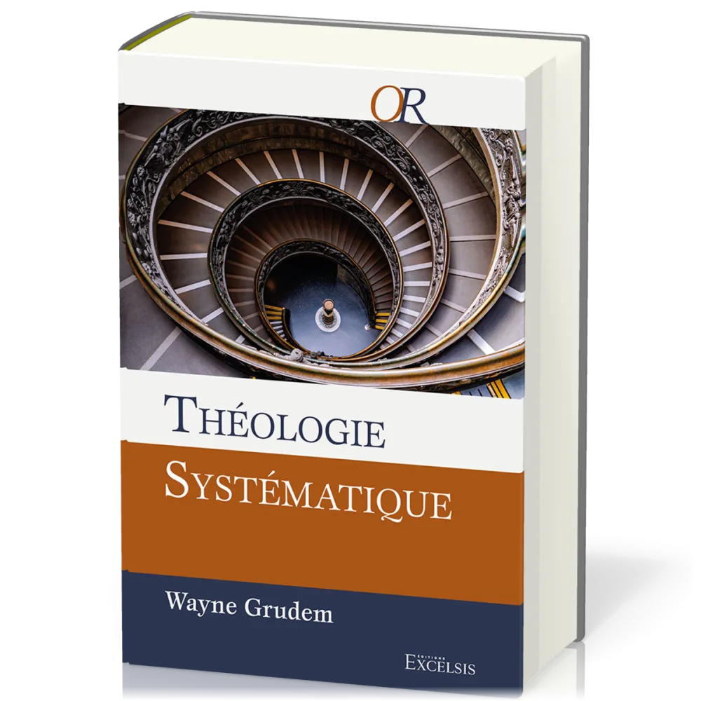 Théologie systématique (2e édition révisée et augmentée)