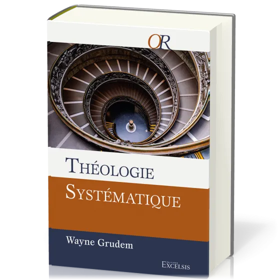 Théologie systématique (2e édition révisée et augmentée)