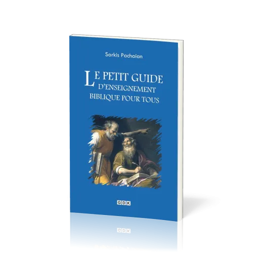 Petit guide d'enseignement biblique pour tous, Le