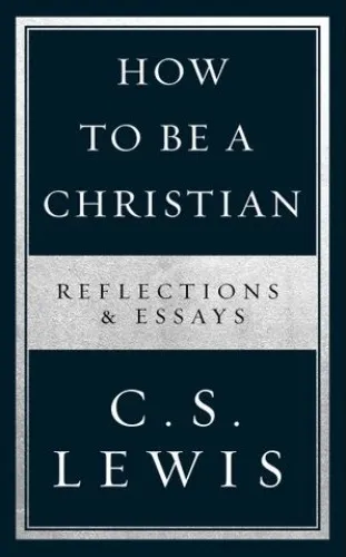 How to be a christian - Reflections & essays