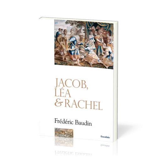 Jacob, Léa et Rachel
