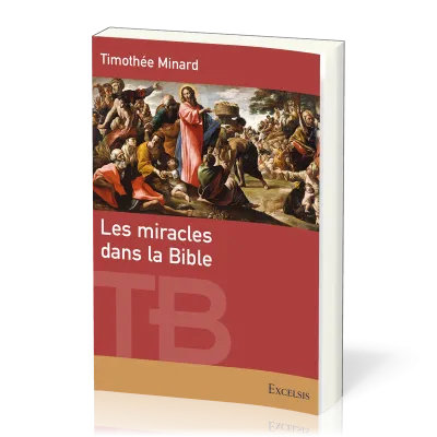 Miracles dans la Bible, Les