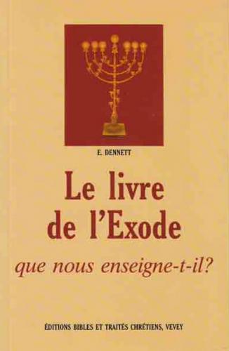 Livre de l'exode, Le - Que nous enseigne-t-il ?