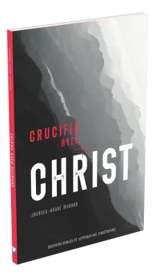Crucifié avec Christ