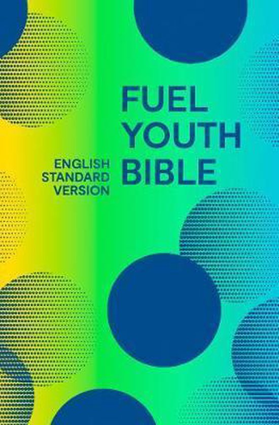 ESV Bible fuel youth