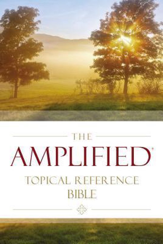 Amplified topical reference Bible