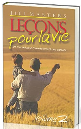 Leçons pour la vie (vol 2) - Un manuel pour l'enseignement des enfants