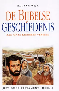 De Bijbelse geschiedenis aan onze kinderen verteld - OT 3