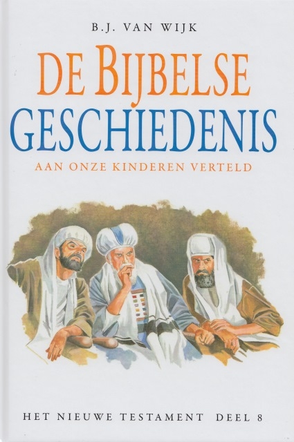 De Bijbelse geschiedenis aan onze kinderen verteld - NT 8