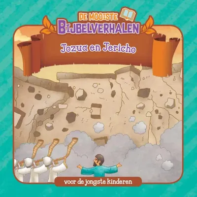 De Mooiste Bijbelverhalen - Jozua en Jericho