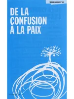 De la confusion à la paix