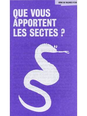 Que vous apportent les sectes ?