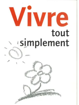 Vivre tout simplement