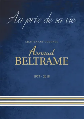 Au prix de sa vie - Arnaud Beltrame
