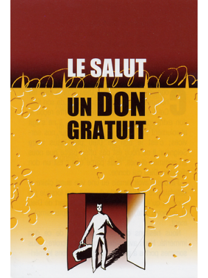 Le salut : un don gratuit