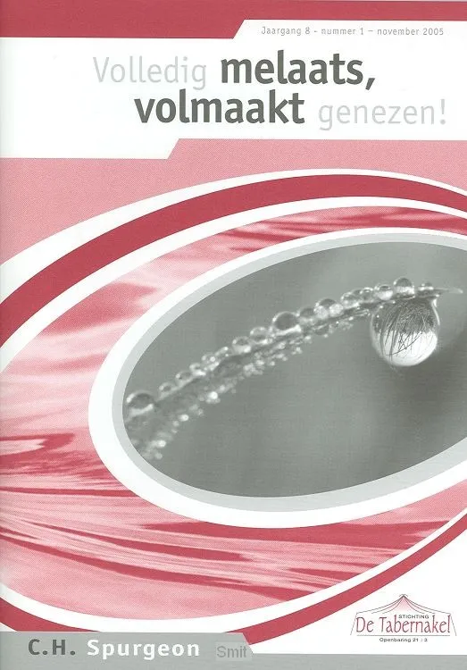 Volledig melaats, volmaakt genezen !