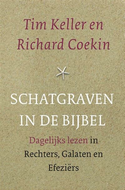 Schatgraven in de Bijbel - GALATEN, RECHTERS en EFEZIERS