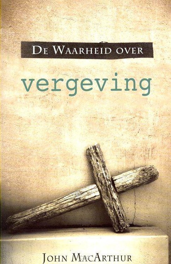 De Waarheid over vergeving