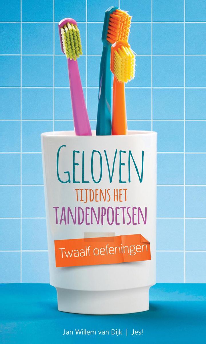 Geloven - Tijdens het tandenpoetsen