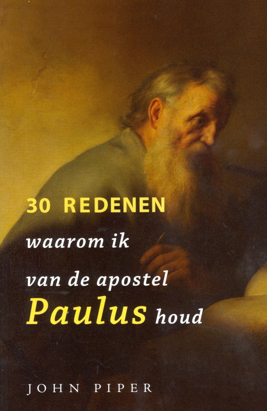 30 redenen waarom ik van de apostel Paul houd