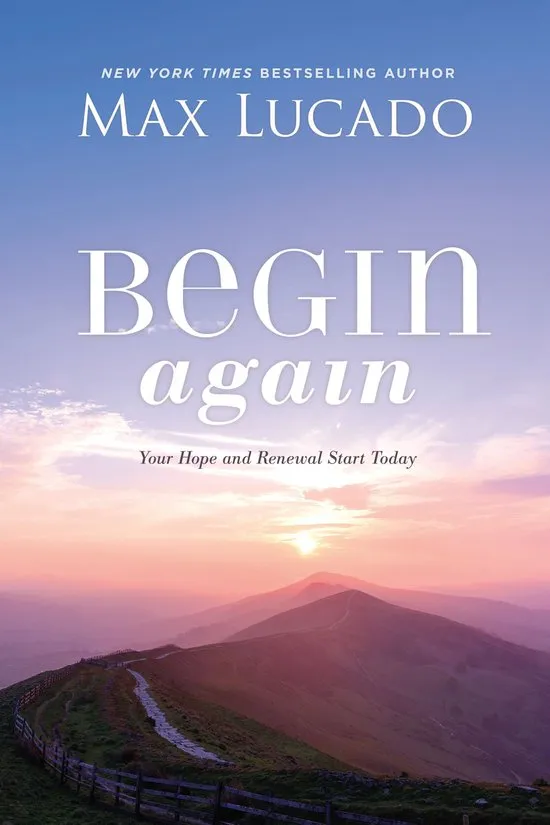 Begin again - Your Hope and Renewal Start Today