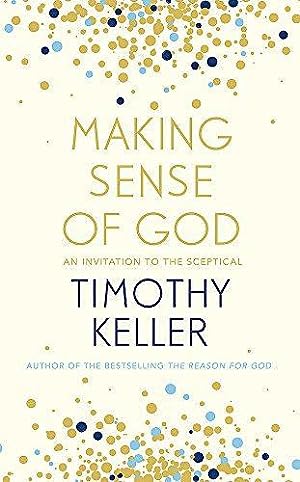 Making sense of God - an invitation to the sceptical