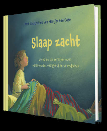 Slaap zacht - Verhalen uit de Bijbel over vertrouwen, ...